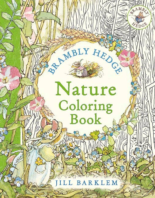 Brambly Hedge: Nature Coloring Book : Jill Barklem
